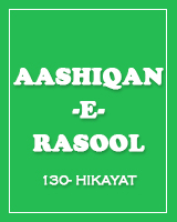 Aashiqan-e-rasool-ki-130-hikayat